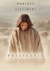 Okładka książki Przesłanie Mariusz Zieliński