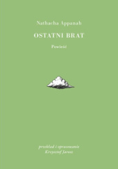 Okładka książki Ostatni brat Nathacha Appanah