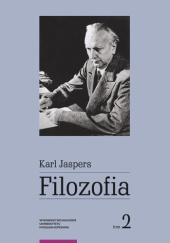 Okładka książki Filozofia. Tom 2. Rozjaśnianie egzystencji Karl Jaspers