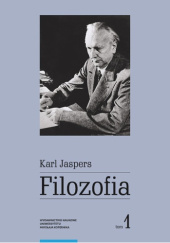 Okładka książki Filozofia. Tom 1. Filozoficzna orientacja w świecie Karl Jaspers