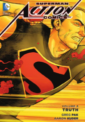 Okładka książki Superman - Action Comics: Truth Aaron Kuder,&nbsp;Greg Pak