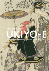 The Riddles of Ukiyo-e : Women and Men in Japanese Prints 1765–1865
