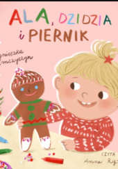 Okładka książki Ala, Dzidzia i Piernik Agnieszka Semczyszyn