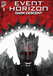 Okładka książki Event Horizon: Dark Descent #2 Tristan Jones,&nbsp;Christian Ward