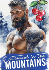 Okładka książki Entranced In The Mountains Olivia T. Turner