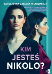 Okładka książki Kim jesteś, Nikolo?