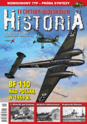 Okładka książki Technika Wojskowa Historia 1/2019 Marius Emmerling,&nbsp;Wojciech Holicki,&nbsp;Jędrzej Korbal,&nbsp;Mikołaj Łuczniewski,&nbsp;Bogusław Perzyk,&nbsp;Łukasz Przybyło,&nbsp;Robert Wróblewski