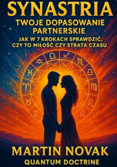 Okładka książki Synastria Twoje Dopasowanie Partnerskie Martin Novak