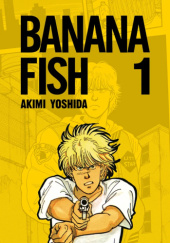 Okładka książki Banana Fish tom 01 Akimi Yoshida