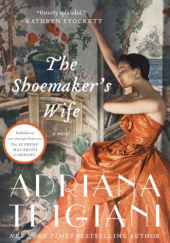 Okładka książki The Shoemakers Wife Adriana Trigiani