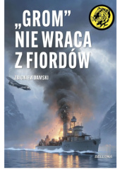 Okładka książki &quot;Grom&quot; nie wraca z fiordów Zbigniew Damski