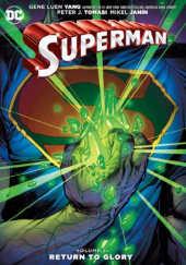 Okładka książki Superman: Return to Glory Mikel Janin,&nbsp;Peter J. Tomasi,&nbsp;Gene Luen Yang