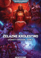 Okładka książki Żelazne Królestwo Nick Kyme