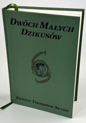Okładka książki Dwóch Małych Dzikusów Ernest Thompson Seton