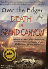 Okładka książki Over the Edge: Death in Grand Canyon Michael Ghiglieri