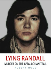 Okładka książki Lying Randall. Murder on the Appalachian Trail