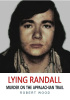 Okładka książki Lying Randall. Murder on the Appalachian Trail Robert David Wood