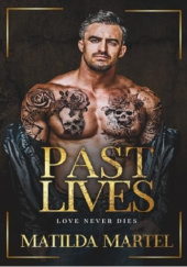 Okładka książki Past Lives Matilda Martel