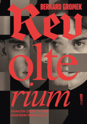 Revolterium Bernard Gromek