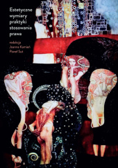 Okładka książki Estetyczne wymiary praktyki stosowania prawa Tomasz Braun,&nbsp;Karol Gregorczuk,&nbsp;Aleksandra Guss,&nbsp;Maciej Jońca,&nbsp;Jakub Karczewski,&nbsp;Dawid Kostecki,&nbsp;Jakub Z. Lichański,&nbsp;Sandra Marek,&nbsp;Grzegorz Maroń,&nbsp;Filip Przybylski-Lewandowski,&nbsp;Przemysław Rybiński,&nbsp;Sławomir Tkacz,&nbsp;Tomasz Widłak,&nbsp;Jerzy Zajadło,&nbsp;Adrian Zaorski,&nbsp;Kamil Zeidler