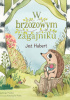 Okładka książki W brzozowym zagajniku: Jeż Hubert Jadwiga Paszko
