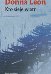 Okładka książki Kto sieje wiatr Donna Leon