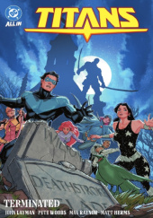 Okładka książki Titans: Terminated Matt Herms,&nbsp;John Layman,&nbsp;Max Raynor,&nbsp;Pete Woods