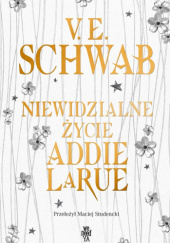 Okładka książki Niewidzialne życie Addie LaRue autora Victoria Schwab, 9788368370430