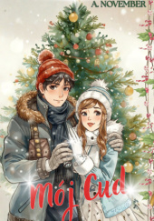 Okładka książki Mój cud A. November