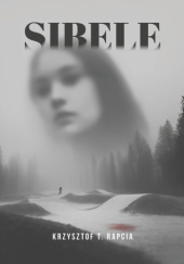 Okładka książki Sibele Krzysztof T. Rapcia