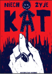 Okładka książki Niech żyje kat Magdalena Madoń