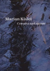 Okładka książki Czwarta nad ranem Marian Kisiel