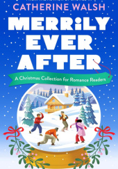 Okładka książki Merrily Ever After Catherine Walsh