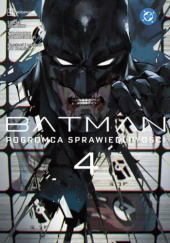 Okładka książki Batman: Pogromca sprawiedliwości. Tom 4 Eiichi Shimizu, Tomohiro Shimoguchi