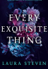 Okładka książki Every Exquisite Thing Laura Steven
