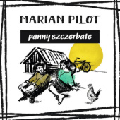 Okładka książki Panny szczerbate i inne opowiadania Marian Pilot