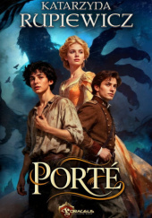 Okładka książki Porté Katarzyna Rupiewicz