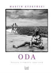 Okładka książki Oda. Zeszyty etiopskie 1994-2024 Marcin Kydryński