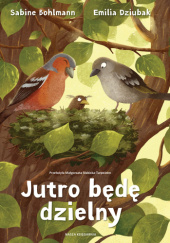 Jutro będę dzielny - Emilia Dziubak