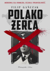 Okładka książki Polakożerca Filip Gańczak