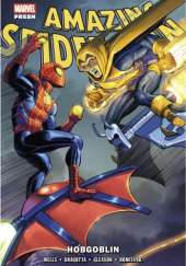 Okładka książki Amazing Spider-Man, tom 3: Hobgoblin Nick Dragotta,&nbsp;Patrick Gleason,&nbsp;John Romita Jr.,&nbsp;Zeb Wells