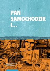 Okładka książki Pan Samochodzik i… Marcin Hlebionek,&nbsp;Rafał Moczkodan
