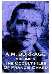 The Occult Files of Francis Chard