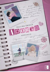 Okładka książki Adored autora Paulina Śmiech, 9788384185100