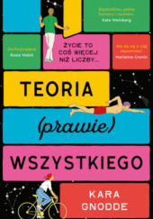 Okładka książki Teoria (prawie) wszystkiego Kara Gnodde