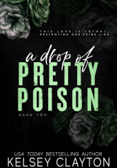 Okładka książki A drop of pretty poison Kelsey Clayton