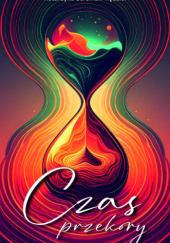 Okładka książki Czas przekory Katarzyna Seremak-Kędzior