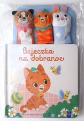 Okładka książki Bajeczka na dobranoc. Małe zwierzątka praca zbiorowa