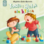 Okładka książki Tosia i Julek się kłócą Magdalena Boćko-Mysiorska