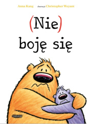 Okładka książki (Nie) boję się Anna Kang